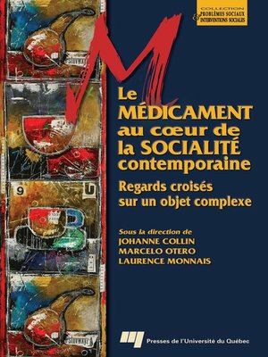 cover image of Le médicament au coeur de la socialité contemporaine